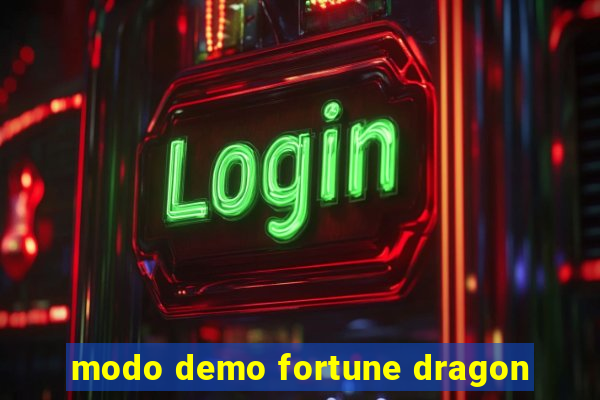 modo demo fortune dragon